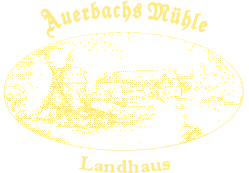 Landhaus Auerbachs Mühle